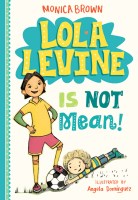 Lola Levine Is Not Mean!