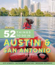 Moon 52 Things to Do in Austin & San Antonio