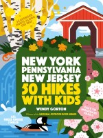 50 Hikes with Kids New York, Pennsylvania, and New Jersey