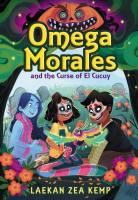 Omega Morales and the Curse of El Cucuy