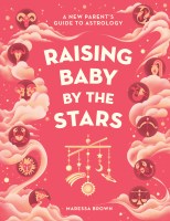Raising Baby by the Stars