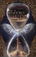 The Shadows That Listen