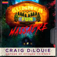 The Summer Fun Massacre