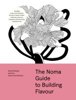 The Noma Guide to Building Flavour
