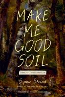 Make Me Good Soil