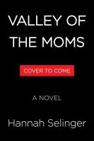 Valley of the Moms